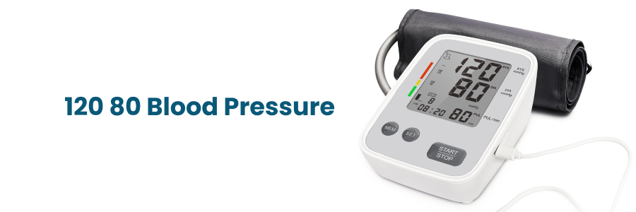 120 80 Blood Pressure