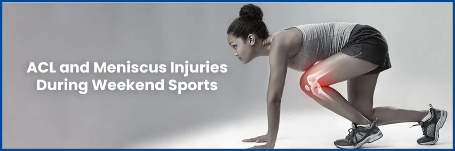 Navigating ACL and Meniscus Injuries During Weekend Sports: Understanding Tears and Surgery