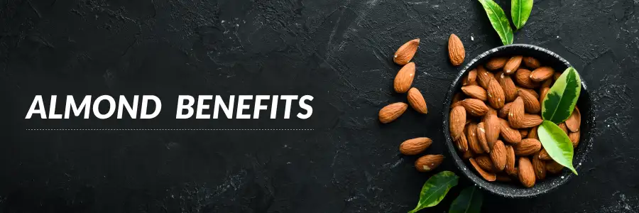 Almond Benefits
