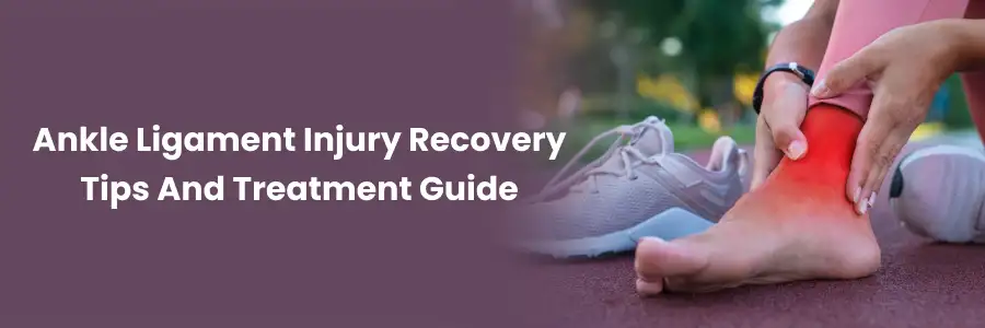 Ankle Ligament Injury Recovery: Tips & Treatment