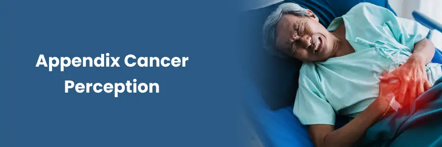 Appendix cancer Perception in Vizag