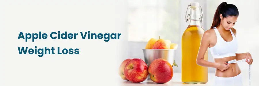 Apple Cider Vinegar Weight Loss