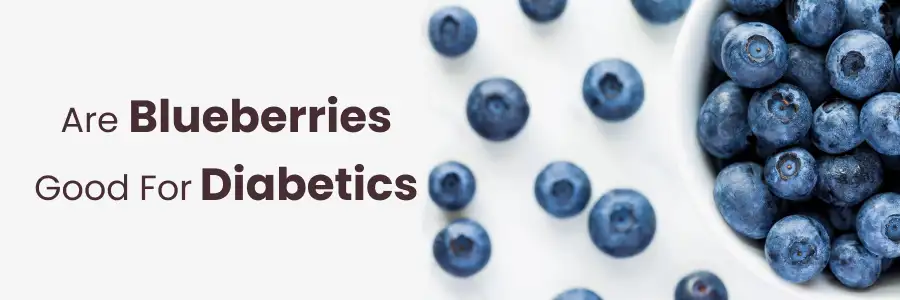 Blueberries for Diabetics