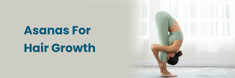Asanas For Hair Growth
