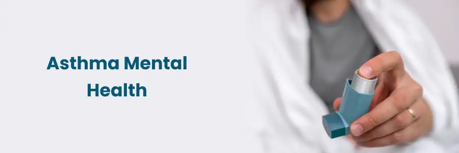 "Asthma and Mental Health: Impact on Breathing"
