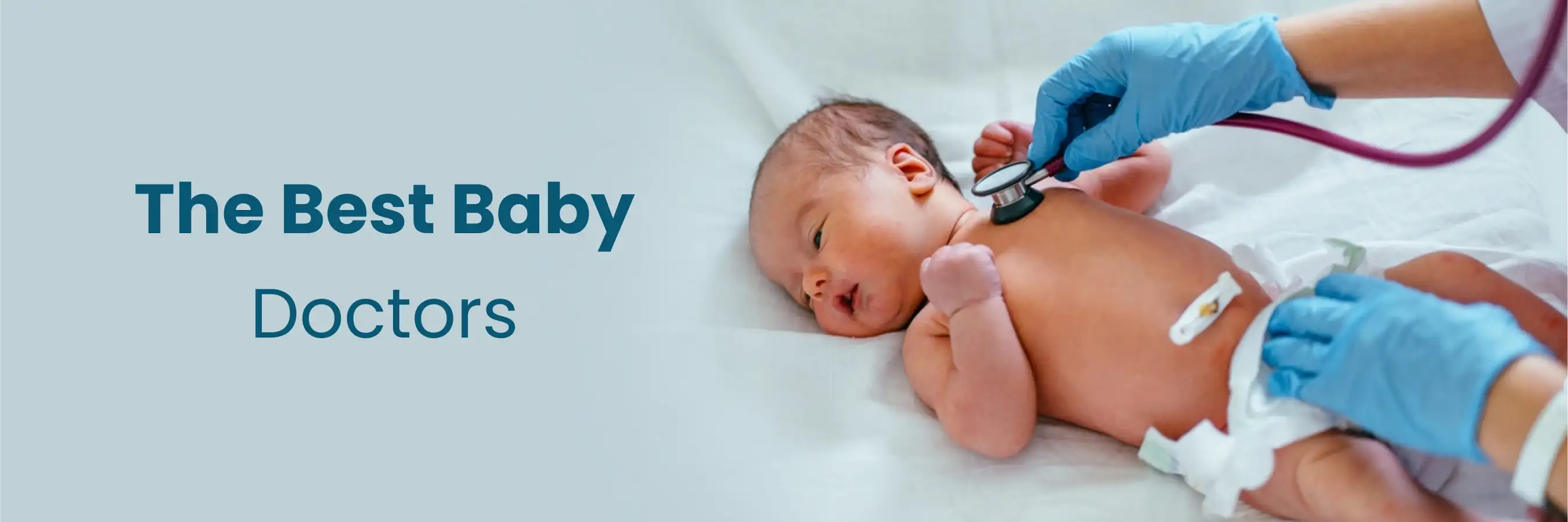 Choosing the Best Baby Doctors: Expert Care for Newborns & Infants