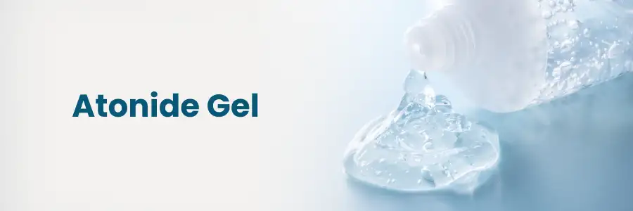 Top Benefits of Using Atonide Gel