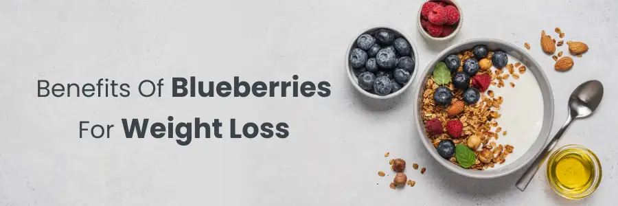 Benefits of Blueberries for Weight Loss