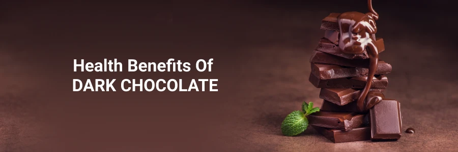Benefits of Dark Chocolate