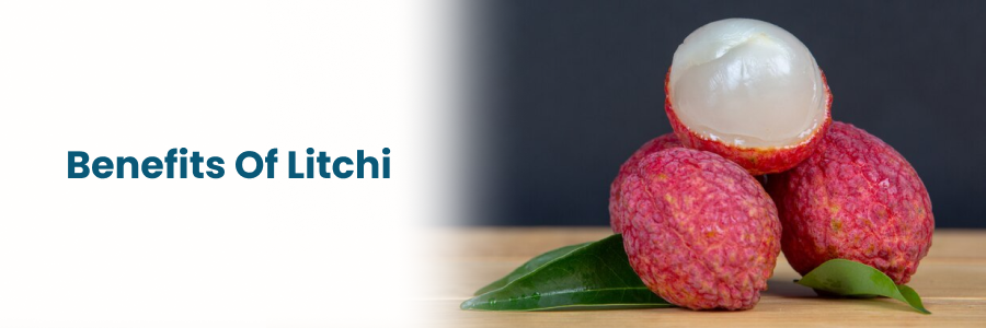 Benefits Of Litchi