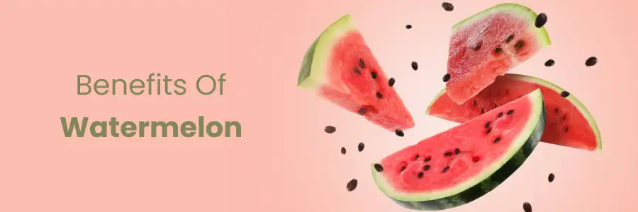 Benefits of Watermelon