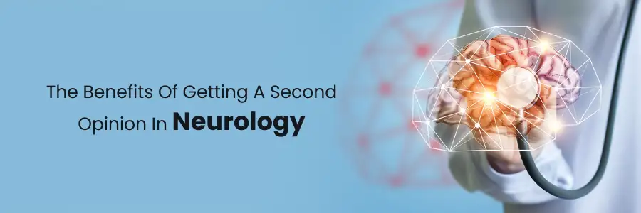 Benefits Second Opinion Neurology