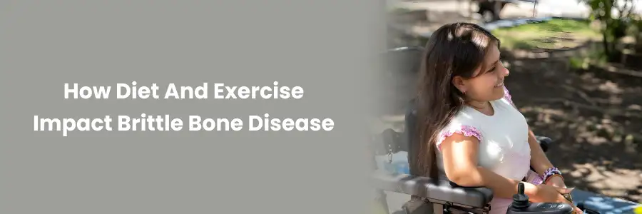 "Diet and Exercise Effects on Brittle Bone Disease"