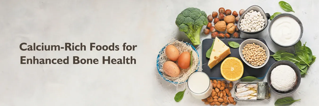 Calcium Rich Foods For Enhanced Bone Health