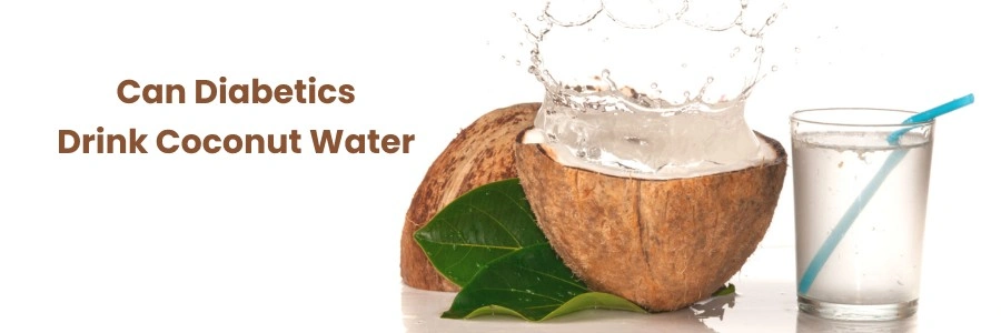 Can Diabetics Drink Coconut Water?