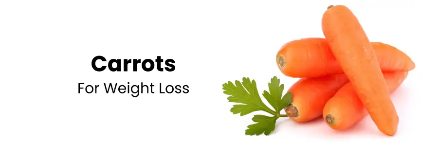 Carrots for Weight Loss
