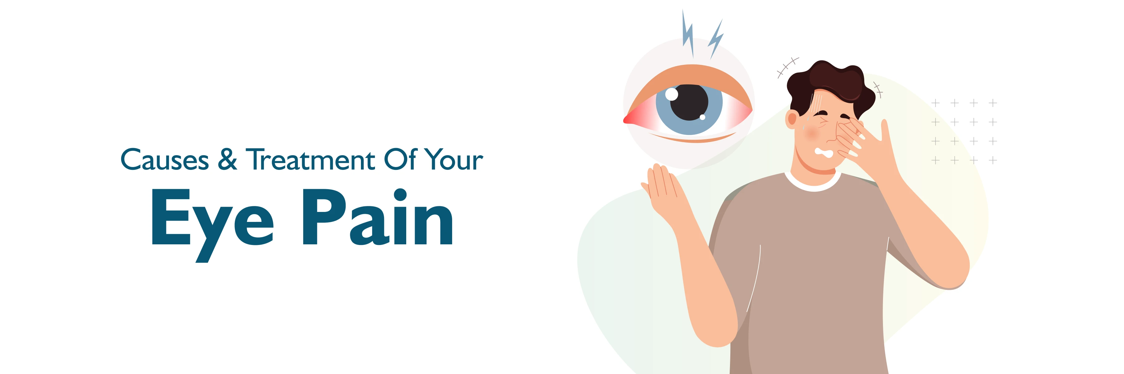 Causes and Treatment of Eye Pain