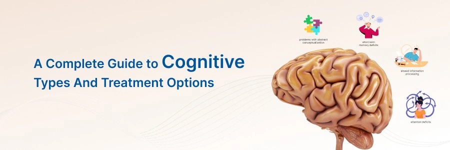 Cognitive Types Symptoms Treatments
