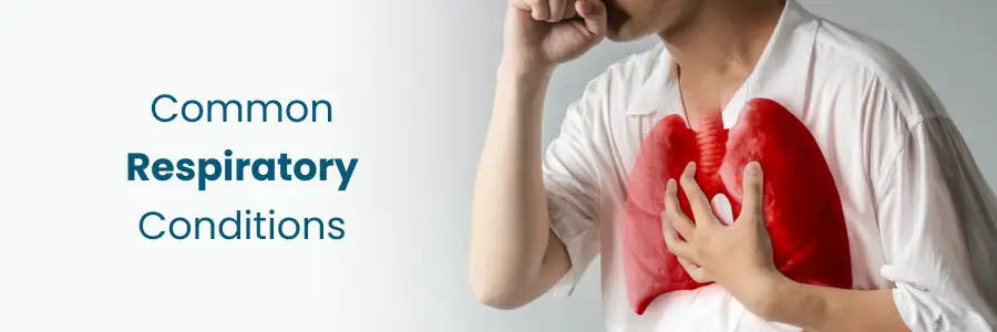 Common Respiratory Conditions in Begumpet