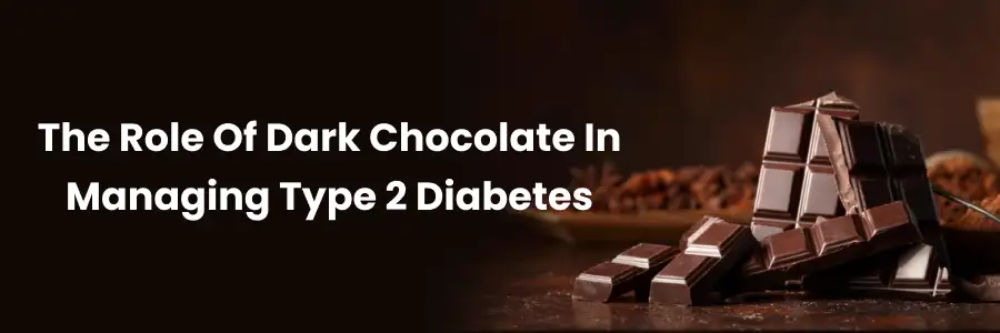 Dark Chocolate Benefits for Diabetes