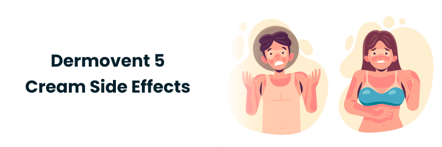 Dermovent 5 Cream Side Effects