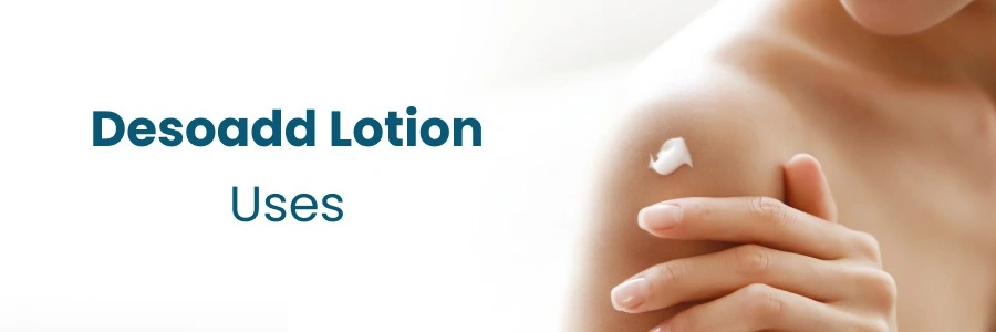 Desoadd Lotion Uses