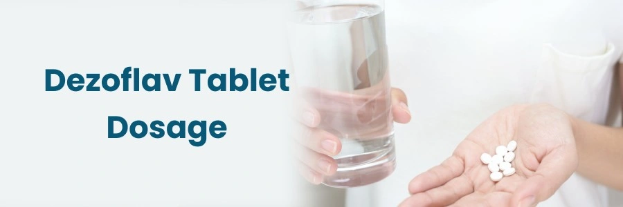 Dezoflav Tablet Dosage