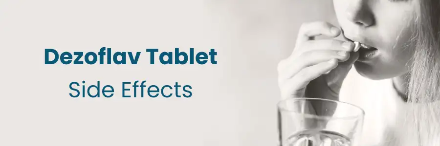 Understanding the Side Effects of Dezoflav