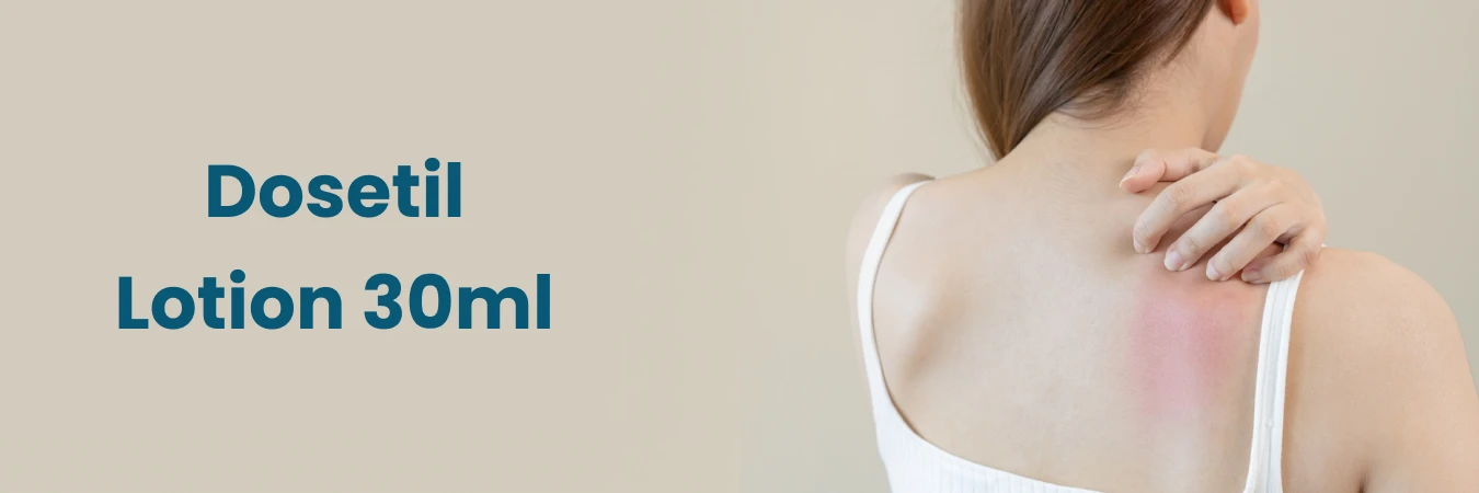 Dosetil Lotion 30Ml