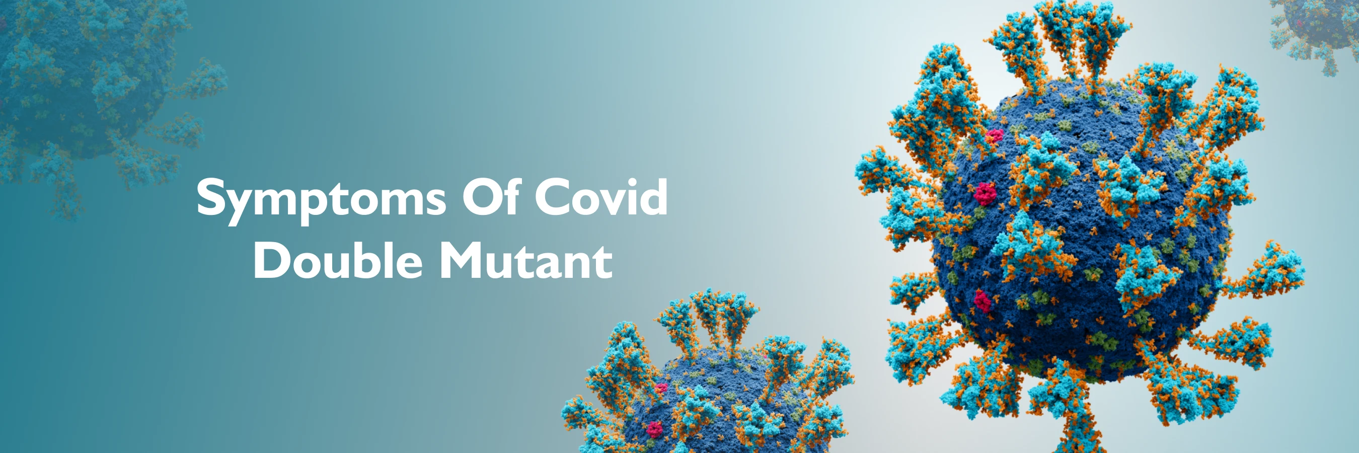 Symptoms Of Covid Double Mutant