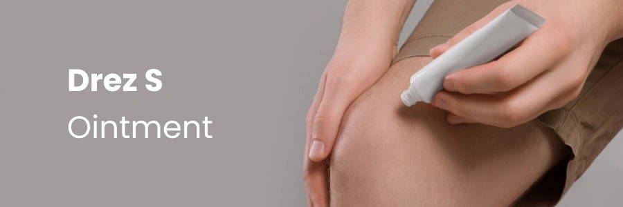 Understanding Drez S Ointment uses and its benefits