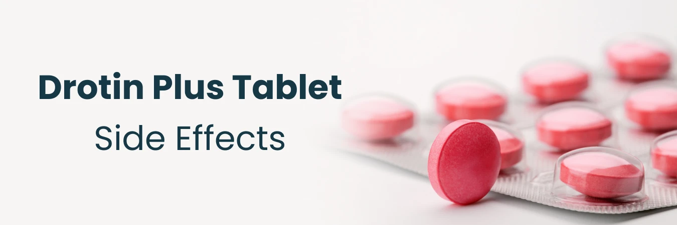 Drotin Plus Tablet Side Effects