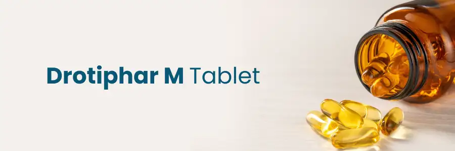 Drotiphar M Tablet