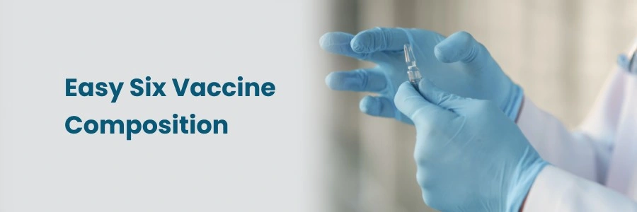 Easy Six Vaccine Composition