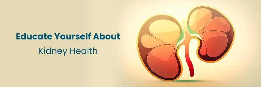 Educate Kidney Health Educate Kidney Health