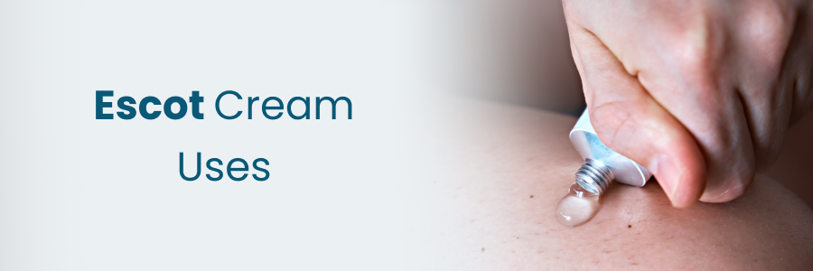 Escot Cream Uses