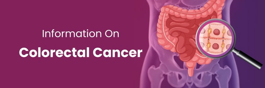 Essential Information on Colorectal Cancer