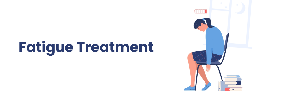 Fatigue Treatment Begumpet