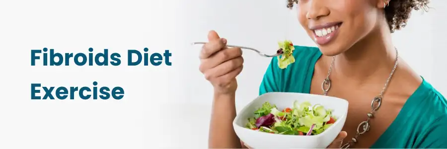 Fibroids Diet Exercise