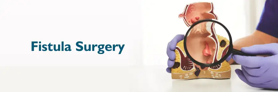 Fistula Surgery