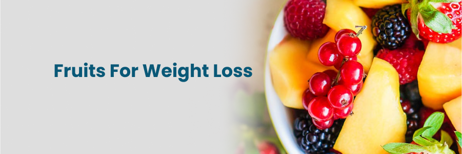 Fruits For Weight Loss