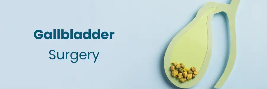 Gallbladder surgery Begumpet