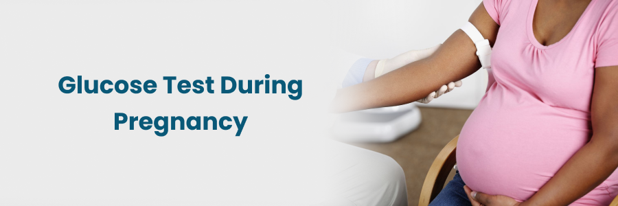 Glucose Test During Pregnancy