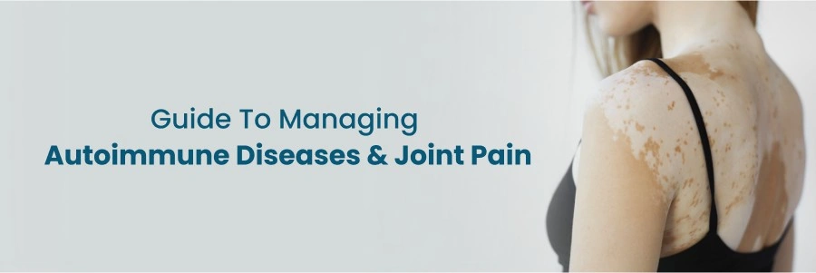Guide Managing Autoimmune Diseases Joint Pain Kurnool Guide Managing Autoimmune Diseases Joint Pain Kurnool