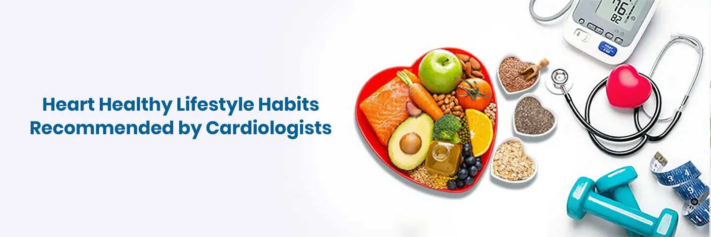 heart-healthy lifestyle habits from cardiologists