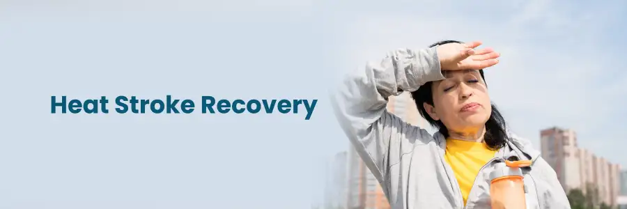 "Effective Heat Stroke Recovery Tips"