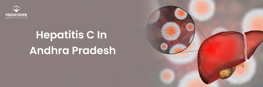 Hepatitis C | Understanding HCV Positive, Symptoms, and Transmission | Medicover Hospitals