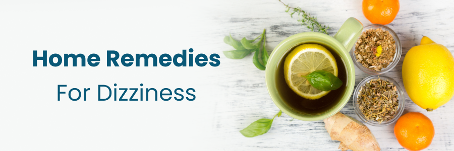 Home Remedies For Dizziness