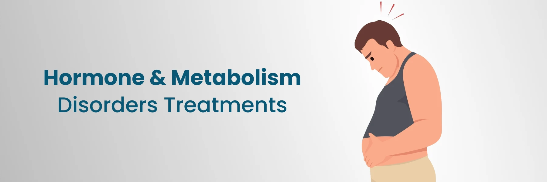 Hormone and Metabolism Disorders Treatments