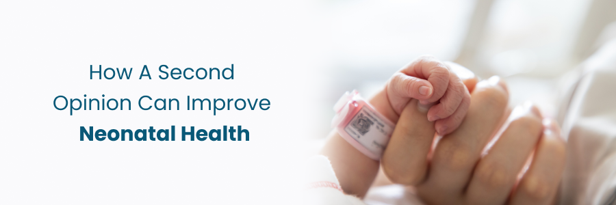 Enhancing Neonatal Health with a Second Opinion